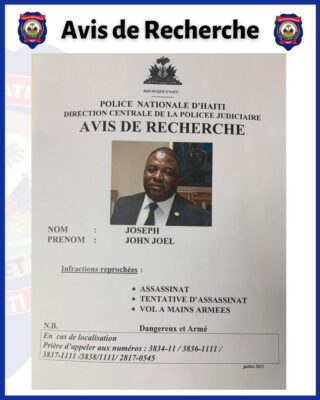 Enquête sur l'assassinat de Jovenel Moïse : La PNH lance un avis de recherche contre l'ex-sénateur Jonh Joël Joseph