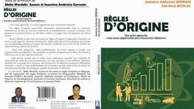 Les « Règles d’Origine : Une autre approche, Une autre opportunité pour l’économie haïtienne »