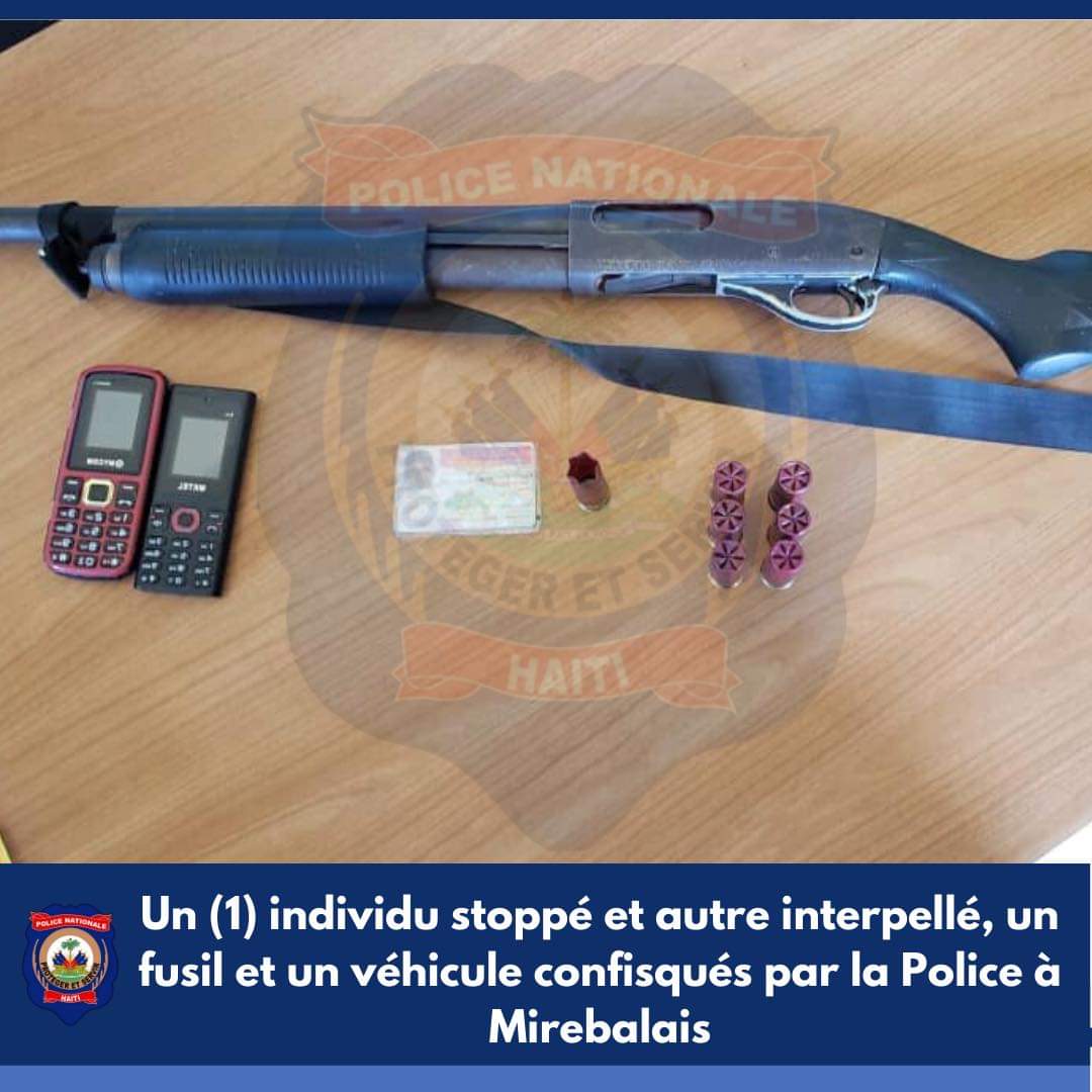 Opération Tornade 1: Un (1) individu stoppé et autre interpellé, un fusil et un véhicule confisqués par la Police à Mirebalais