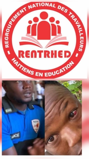 Enseignant victime de brutalité policière au Cap-Haïtien, le RENTRHED sympathise et exige justice