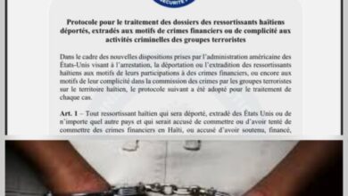 Dispositif renforcé pour les extradés haïtiens : Arrestations immédiates et suivi judiciaire accru